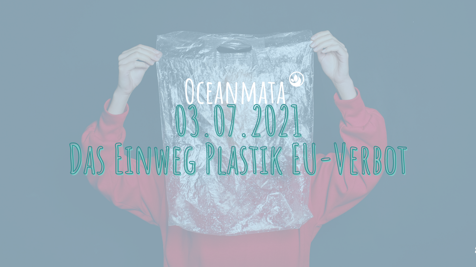 Das Einwegplastik EU Verbot - ein Meilenstein